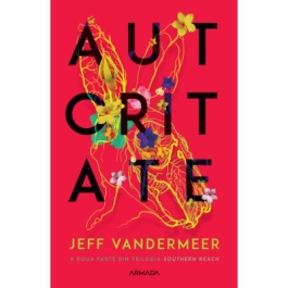 Autoritate (Trilogia Southern Reach, partea a II-a) - Jeff VanderMeer