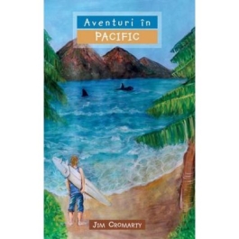 Aventuri in Pacific COLECTIA Aventuri misionare - Jim Cromarty