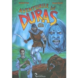 Aventurile lui Duras. Album de banda desenata - Daniel Roxin, Gabriel Tora