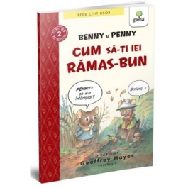 BEDE CITIT USOR. NIVELUL 2. Benny si Penny: Cum sa-ti iei ramas bun, volumul 6 - Geoffrey Hayes