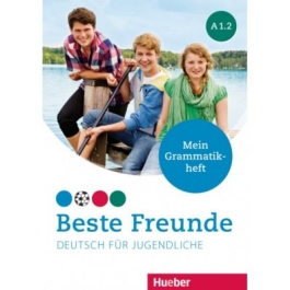 Beste Freunde A1-2 Deutsch fur Jugendliche. Mein Grammatikheft - Anja Schumann