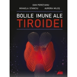 Bolile imune ale tiroidei - Dan Peretianu