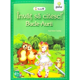 Invat sa citesc! Nivelul 0. Bucle Aurii - dupa Robert Southey