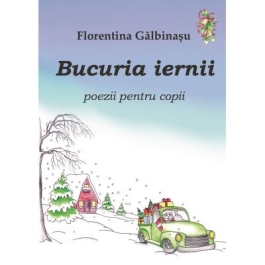 Bucuria iernii - Florentina Galbinasu