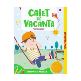 Caiet de vacanta - Clasa 1 - Aurelia Seulean, Marioara Minculescu, Elena Oltean Editie 2023