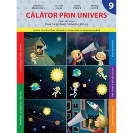 Calator prin univers. Caiet de lucru. Clasa pregatitoare. Semestrul II - Doina Cindea