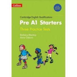 Cambridge English Qualifications. Practice Tests for Pre A1 Starters - Anna Osborn