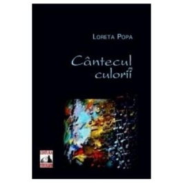 Cantecul culorii - Loreta Popa