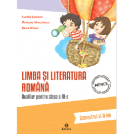 Auxiliar pentru clasa a 3-a - Limba si literatura romana - semestrul al 2-lea - Aurelia Seulean