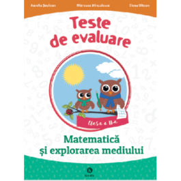 Matematica si explorarea mediului clasa a 2-a Teste de evaluare - Aurelia Seulean