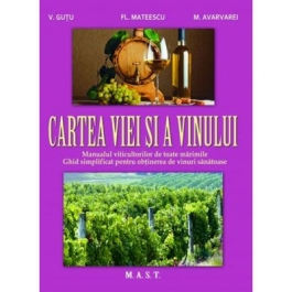 Cartea viei si a vinului - V. Gutu, Fl. Mateescu, M. Avarvarei