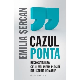 Cazul Ponta. Reconstiturea celui mai infam plagiat din istoria Romaniei - Emilia Sercan