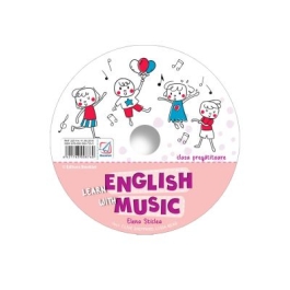 CD pentru Learn English with music – caiet de lucru pentru clasa pregatitoare - Elena Sticlea