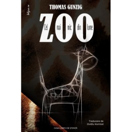 Cel mai mic zoo din lume - Thomas Gunzig