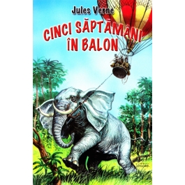Cinci saptamani in balon - Jules Verne