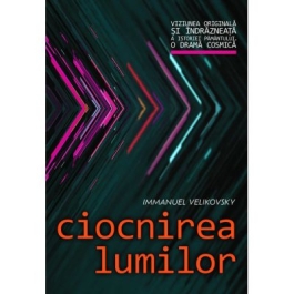 Ciocnirea lumilor - Immanuel Velikovsky