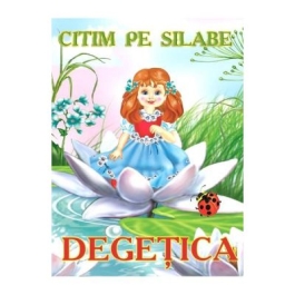 Citim pe silabe: Degetica