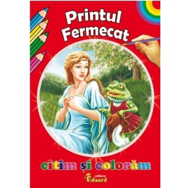 Citim si coloram. Printul fermecat
