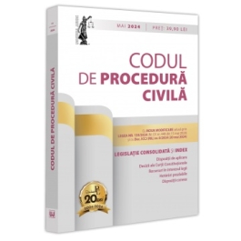 Codul de procedura civila mai 2024 - Dan Lupascu