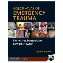 Color Atlas of Emergency Trauma - Demetrios Demetriades, Edward Newton