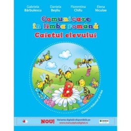 Comunicare in limba romana. Caietul elevului pentru clasa I (vol. al II-lea) - Daniela Besliu, Florentina Chifu