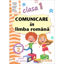Comunicare in limba romana. Clasa 1. Partea a 2-a AR - Niculina-Ionica Visan
