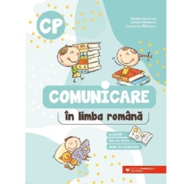 Comunicare in limba romana, caiet de lucru pentru clasa pregatitoare - Daniela Berechet
