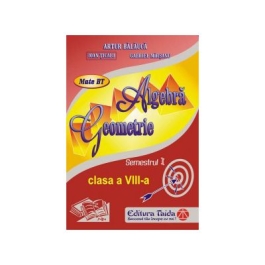 Auxiliar de Algebra si Geometrie - clasa a VIII-a, sem I (2013)