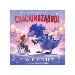 Craciunozaurul - Tom Fletcher