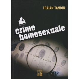 Crime homosexuale - Traian Tandin