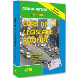 Curs de legislatie rutiera 2025