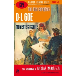 D-l Goe. Momente si schite - Ion Luca Caragiale