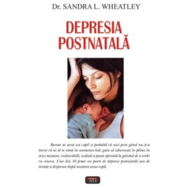 Depresia postnatala - Dr. Sandra L. Wheatley