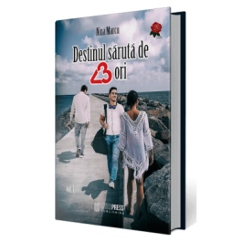 Destinul saruta de 3 ori - Nina Marcu