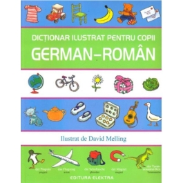 Dictionar ilustrat pentru copii german-roman - Ilustrat de David Melling