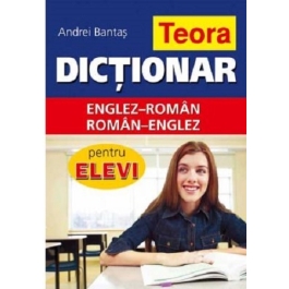 Dictionar englez-roman, roman-englez pentru elevi. Coperta cartonata - Andrei Bantas
