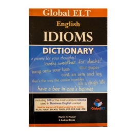 Dictionary of Idioms - Martin H. Manser
