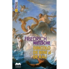 Dincolo de bine si de rau - Friedrich Nietzsche