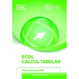 ECDL. Calcul Tabelar. Microsoft Excel 2019