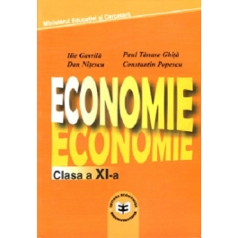 Economie. Manual pentru clasa a 11-a - Ilie Gavrila