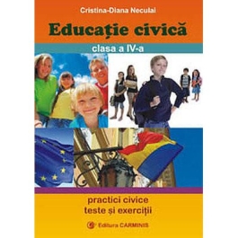 Educatie civica. Clasa a IV-a - Cristiana-Diana Neculai