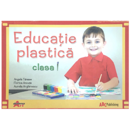 Educatie plastica. Manual pentru clasa I - Angela Tanase