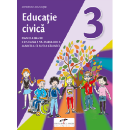 Educatie civica. Manual pentru clasa a 3-a - Daniela Barbu, Cristiana Ana-Maria Boca, Marcela Claudia Calineci