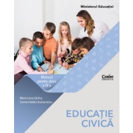 Educatie civica. Manual pentru clasa a 4-a - Maria-Liana Lacatus
