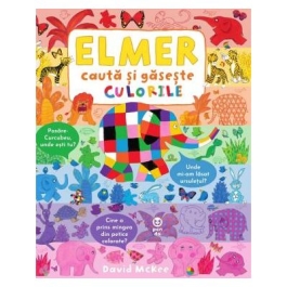 Elmer. Cauta si gaseste culorile - David McKee
