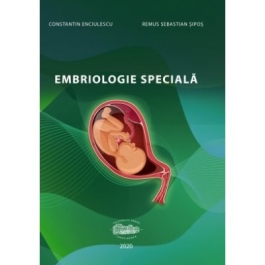 Embriologie speciala - Constantin Enciulescu