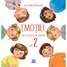 Emotiile de la teorie la poezie, volumul 2 - Ion-Ovidiu Panisoara