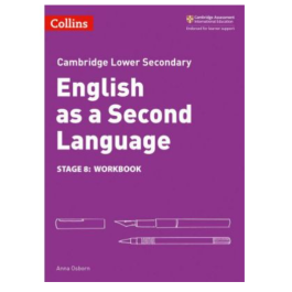 Cambridge Lower Secondary English as a Second Language Workbook: Stage 8 - Anna Osborn