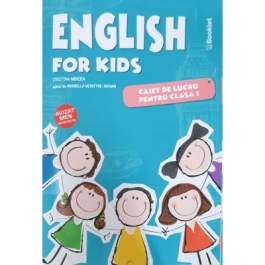 English for kids Caiet de lucru pentru clasa 1 - Cristina Mircea