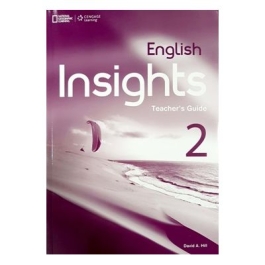 English Insights 2: Teacher's Guide with Class Audio CDs - David A. Hill